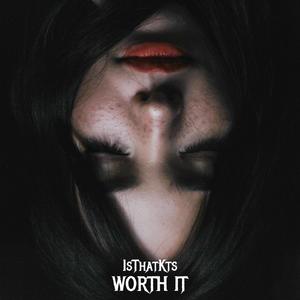 Worth It (Explicit)