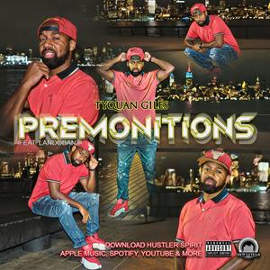 Premonitions (feat. Landobanz) [Explicit]