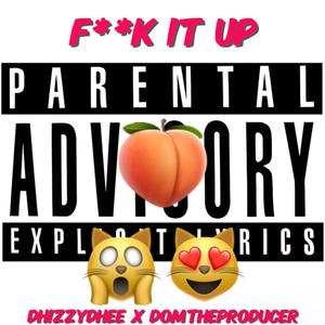 **** It Up (Explicit)