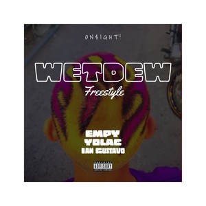 WETDEW (Freestyle)