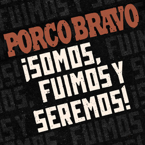 ¡Somos, Fuimos y Seremos! (Explicit)