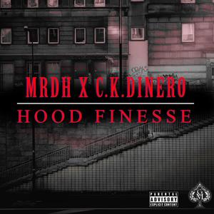 Hood Finesse (feat. C-K Dinero) [Explicit]