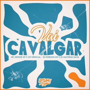 Vai Cavalgar (Explicit)