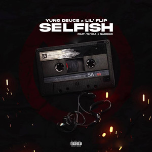 Selfish (Explicit)