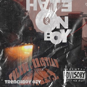 Hate on the boy (Explicit)