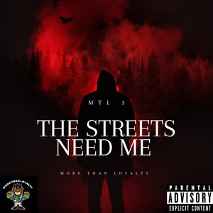 The Streets Need Me (Explicit)