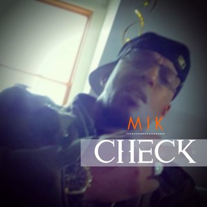 Mik Check (Explicit)