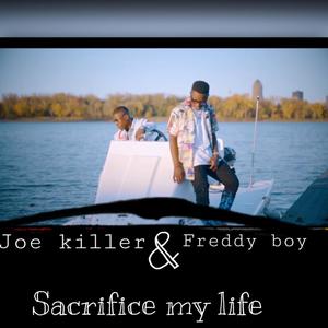 SACRIFICE MY LIFE(feat. Freddy boy)