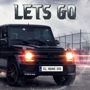 Let´s Go (Explicit)