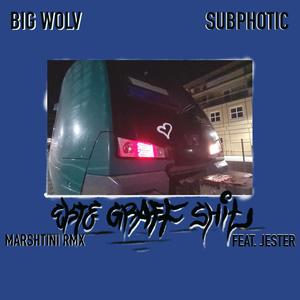 Ekte Graff Shit(feat. Subphotic & Jester) (Marshtini Remix|Explicit)