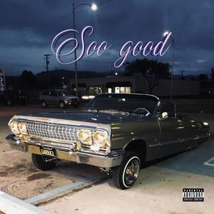 So good (Explicit)