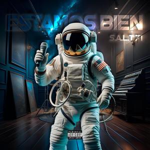 Estamos Bien (Explicit)