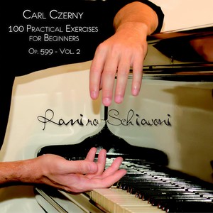 Carl Czerny: 100 Practical Excercises for Beginners, Op. 599, Vol. 2