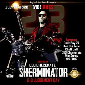 MOE RUSS Sherminator 23 Judgement Day by Kapital Hustlers (Explicit)