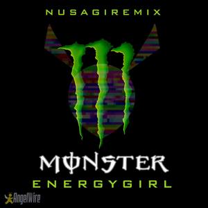 monster energy girl (feat. ofear & Cyberchase) [nusagi remix]