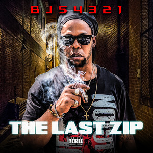 The Last Zip (Explicit)