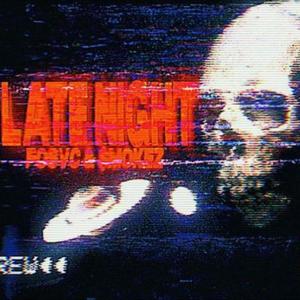 LATE NIGHT (Explicit)