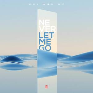 Never Let Me Go (Radio Edit)