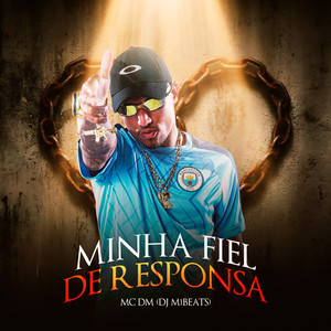 Minha Fiel de Responsa (Explicit)