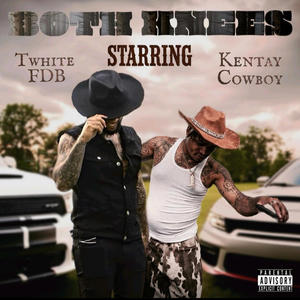 BOTH KNEES (feat. KENTAY COWBOY) (Explicit)