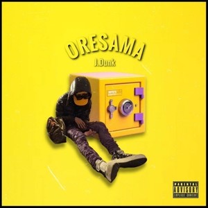 ORESAMA (feat. Captain Noah) (Explicit)