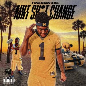 Aint **** Change (Explicit)