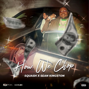 How We Chop (Explicit)