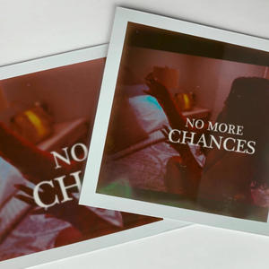 No More Chances (Explicit)