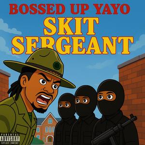 Skit Sergeant (Explicit)