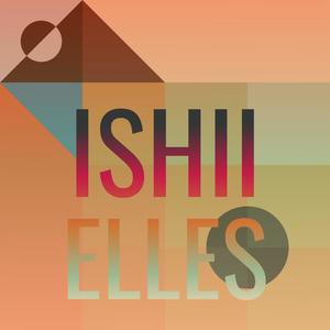 Ishii Elles