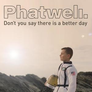 Don't You Say There Is A Better Day(feat. Hugo Hartley)