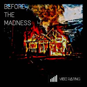 Before The Madness... EP (Explicit)