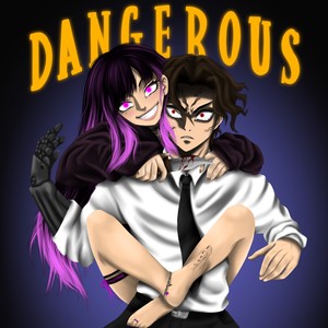 DANGEROUS (Anime Song)