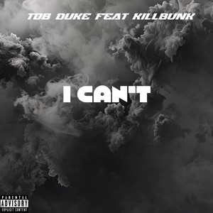 I Can't (Explicit)