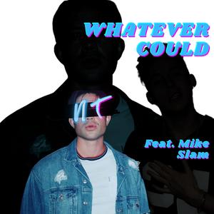 Whatever Could