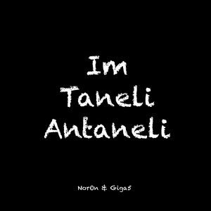 Im Taneli Antaneli (Explicit)