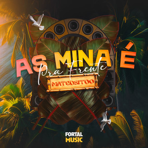 As Mina é Pra Frente (Remix)