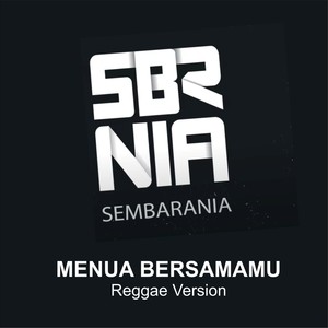 Menua Bersamamu (Reggae Version)