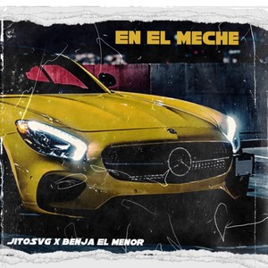 En el Meche (Explicit)