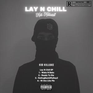 Lay N Chill (Explicit)