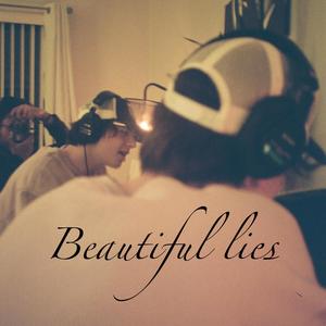 Beautiful Lies (Sped Up)