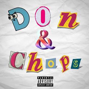 Don&Chops (feat. 10kdoobie) [Explicit]