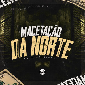 Macetação da Norte (Explicit)