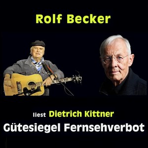 liest Dietrich Kittner (Gütesiegel Fernsehverbot)