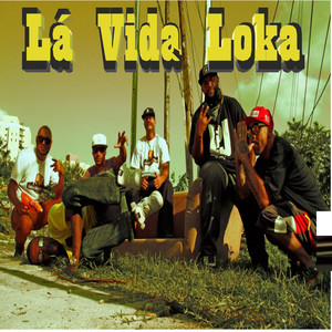 Lá Vida Loka (Explicit)