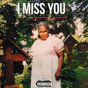 I MISS YOU (Explicit)