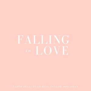 Falling in Love(feat. Taylor Deguzman)