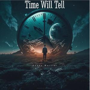 Time Will Tell