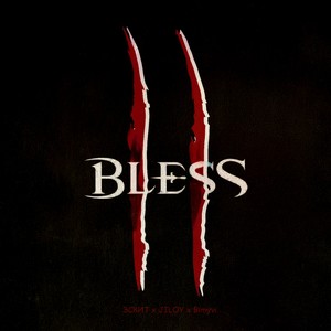 Bless (Explicit)