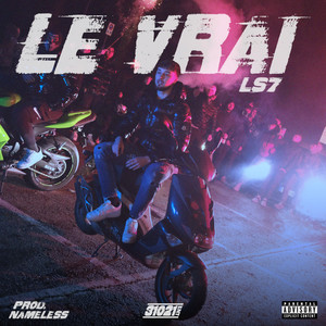 LE VRAI (Explicit)